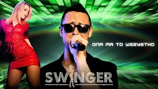 SWING3R - ONA MA TO WSZYSTKO (Official Video)