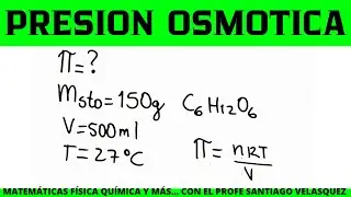 PRESIÓN OSMOTICA EJEMPLO RESUELTO