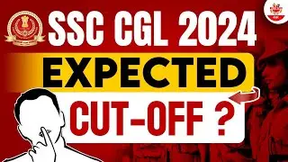 SSC CGL Cutoff 2024 | SSC CGL 2024 Expected Cutoff | SSC CGL Safe Score 2024 | SSC CGL Answer Key