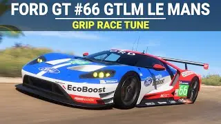Forza Horizon 5 - 2016 Ford GT #66 GTLM Le Mans, FH5 Grip Race Build, Tune & Gameplay