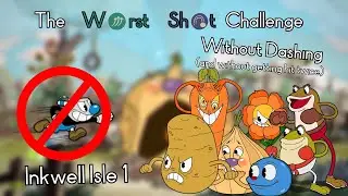 Cuphead's Worst Shot Challenge without Dashing [Inkwell Isle 1]