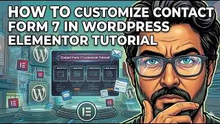 How to Customize Contact form 7 in WordPress Elementor Tutorial