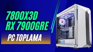 Hem Oyun Hem İş Bilgisayarı- Ryzen 7 7800X3D RX 7900GRE Pc Toplama 2024