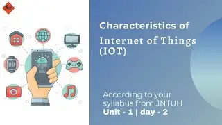 Characteristics of IOT | IOT | Unit 1 | day 2