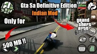 Gta Sa Definitive Edition Indian mod pack for Android this mod is working in all Android Devices