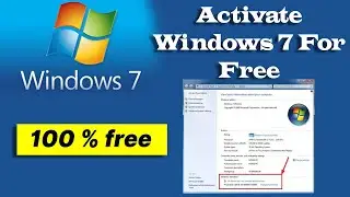 How to Activate Windows 7 For Free | how to activate windows 7 without product key