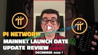 pi network mainnet launch update l December 2022