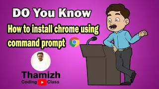 How to download Chrome installer using Command Prompt |Tamil|