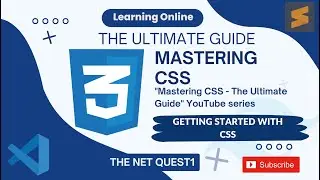 Mastering CSS - The Ultimate Guide | Getting Started with CSS
