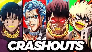 THE BIGGEST CRASHOUTS IN ANIME
