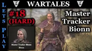WARTALES - HARD/HARD #18 || BOSS - Master Tracker Bionn || Lets Play