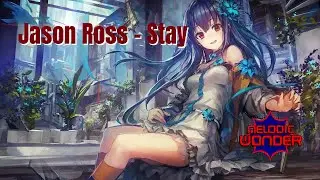 Jason Ross - Stay (Lyrics) ft. Dia Frampton