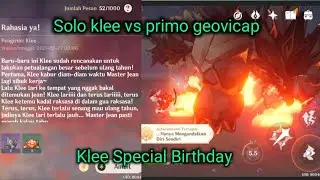 This is How klee Solo VS primo geovicap before her birthday.