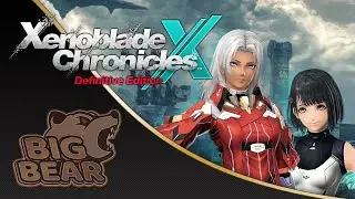 [Xenoblade Chronicles X: Definitive Edition] Clearing Some Chapters And Missions