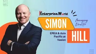 Driving Global Growth Simon Hill’s Commitment to Accessible Digital Solutions | The Enterprise World