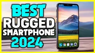 ✅Top 5 - Best Rugged Smartphones 2024 - New Rugged Smartphones Review in 2024
