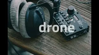 Qun mk2: Drone noise