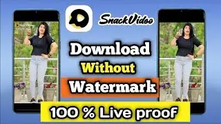 How to Download any Video from SnackVideo Without Watermark | download any Video