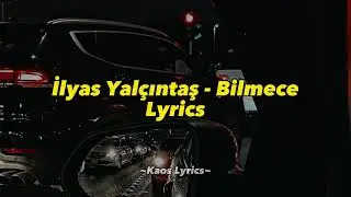 İlyas Yalçıntaş - Bilmece (Lyrics) 😺