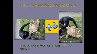How to Rotate Video | Rotate Video permanently | how to flip video | video ko kesy rotate kya jay.