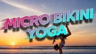 What is the Meaning of Micro Bikini Yoga