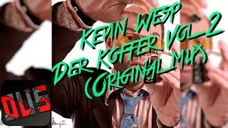 Kevin Wesp - Der Koffer Vol. 2 (Original Mix)