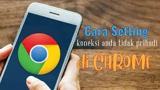 Cara mengatasi koneksi anda tidak pribadi di google chrome