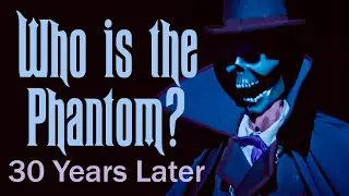Who is the Phantom? A 30 Year Phantom Manor Retrospective