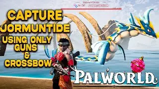 Capture Level 45 Jormuntide Using Only Crossbow & Gun | PalWorld