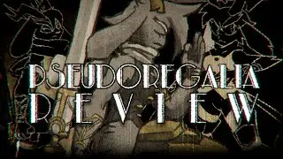 Pseudoregalia Review