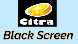 Citra Black Screen