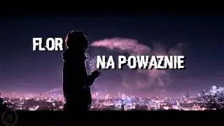 Flor - Na Poważnie