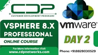 VMware vSphere 8.0 Training | Day 2 | Installing ESXi & Deploying vCenter Server | CDP Networks