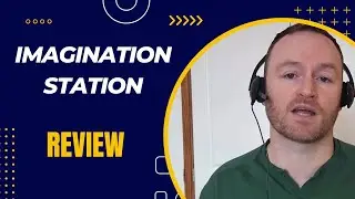 Imagination Station Review + 4 Bonuses To Make It Work FASTER!