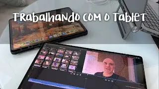 Galaxy Tab S8 Ultra: Como eu trabalho somente com o tablet da Samsung