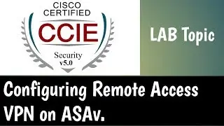 Configuring Remote access VPN on ASAv (IPsec)