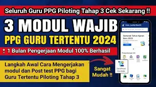 Cara mengerjakan Modul - post test & Jurnal PPG Tahap 3 !! 100% Berhasil Guru tertentu 2024