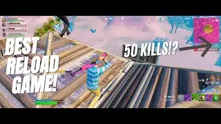 My BEST Fortnite Reload Game! (50 KILLS!)