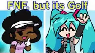 FRIDAY NIGHT FUNKIN Golf minigame ft. miku  carol vs boyfriend! + FULL WEEK!