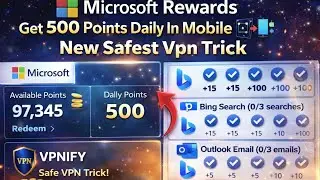 Microsoft Rewards Get 500 Points Daily In Mobile 📲📱: New Safest Vpn Trick  | After New Update🤑2026💥🔥