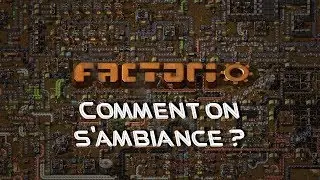 Factorio - How to set the mood ?