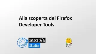 Alla scoperta dei Firefox Developer Tools - Eugenio Petullà