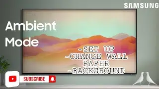 How to use Samsung Ambient mode  -  QN900A, QN800A, QN90A, QN85A, Q70A, AU8000 ( Android )