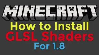How to Install the Shaders Mod for Minecraft 1.8