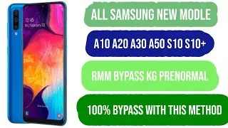 All Samsung A10 A20 A30 A50 S10 Rmm Bypass kg Prenormal