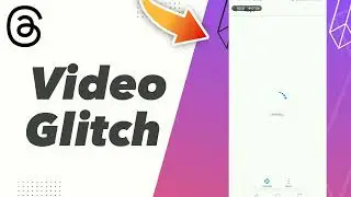 How to Fix threads Video Glitch