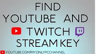 How To Find YouTube/Twitch Stream Key | 30 Second  Video 2018!