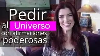 La clave para pedir al Universo con afirmaciones poderosas | Inspiración de Louise Hay