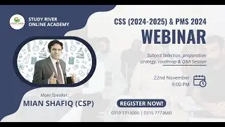 Webinar for CSS & PMS Preparation | CSS 2024, 2025 | PMS 2024 Study River