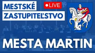 NAŽIVO: Mestské zastupiteľstvo mesta Martin - 17.8.2023 - pokračovanie